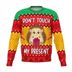 Don't touch my Present