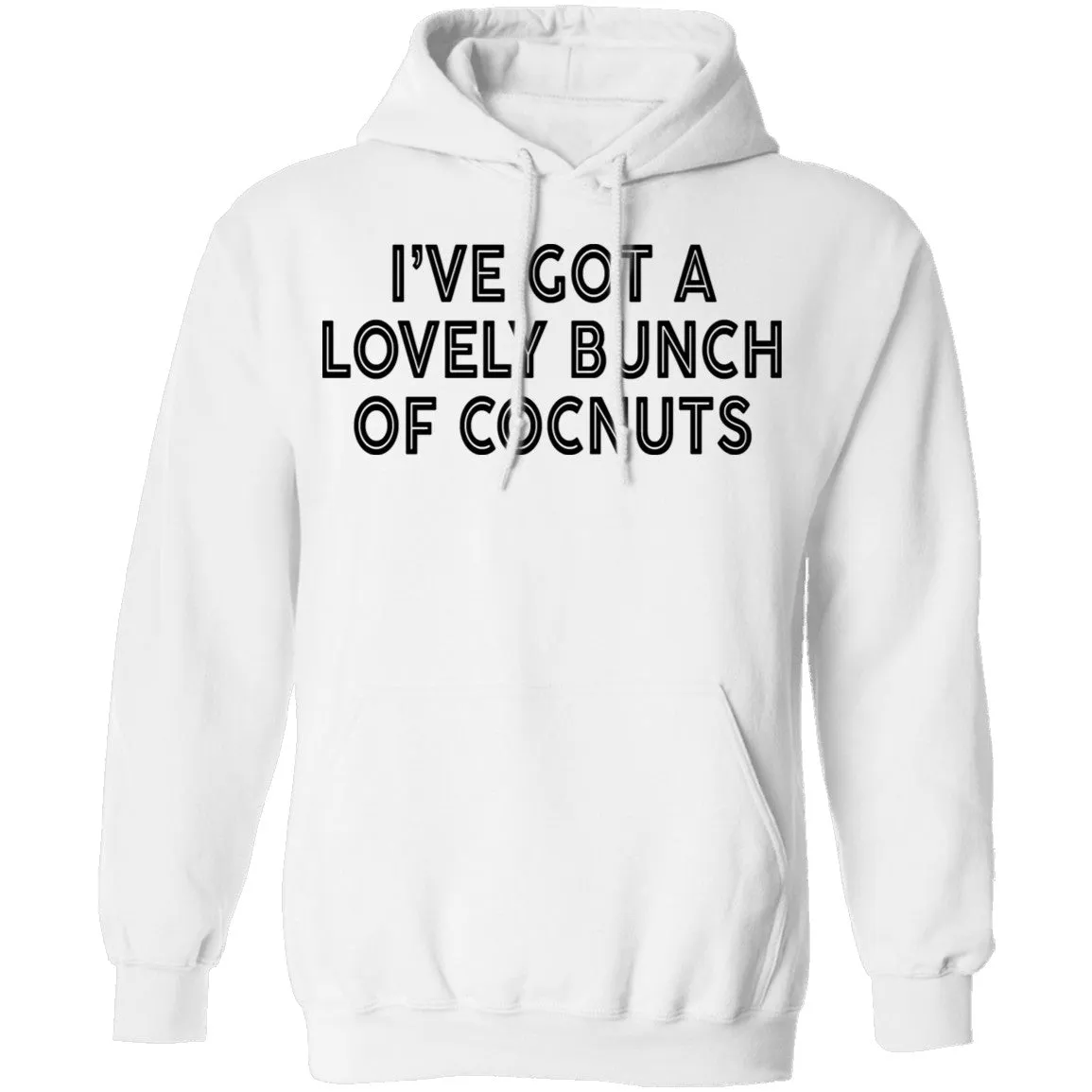 I've Got A Lovely Bunch Of Coconuts T-Shirt