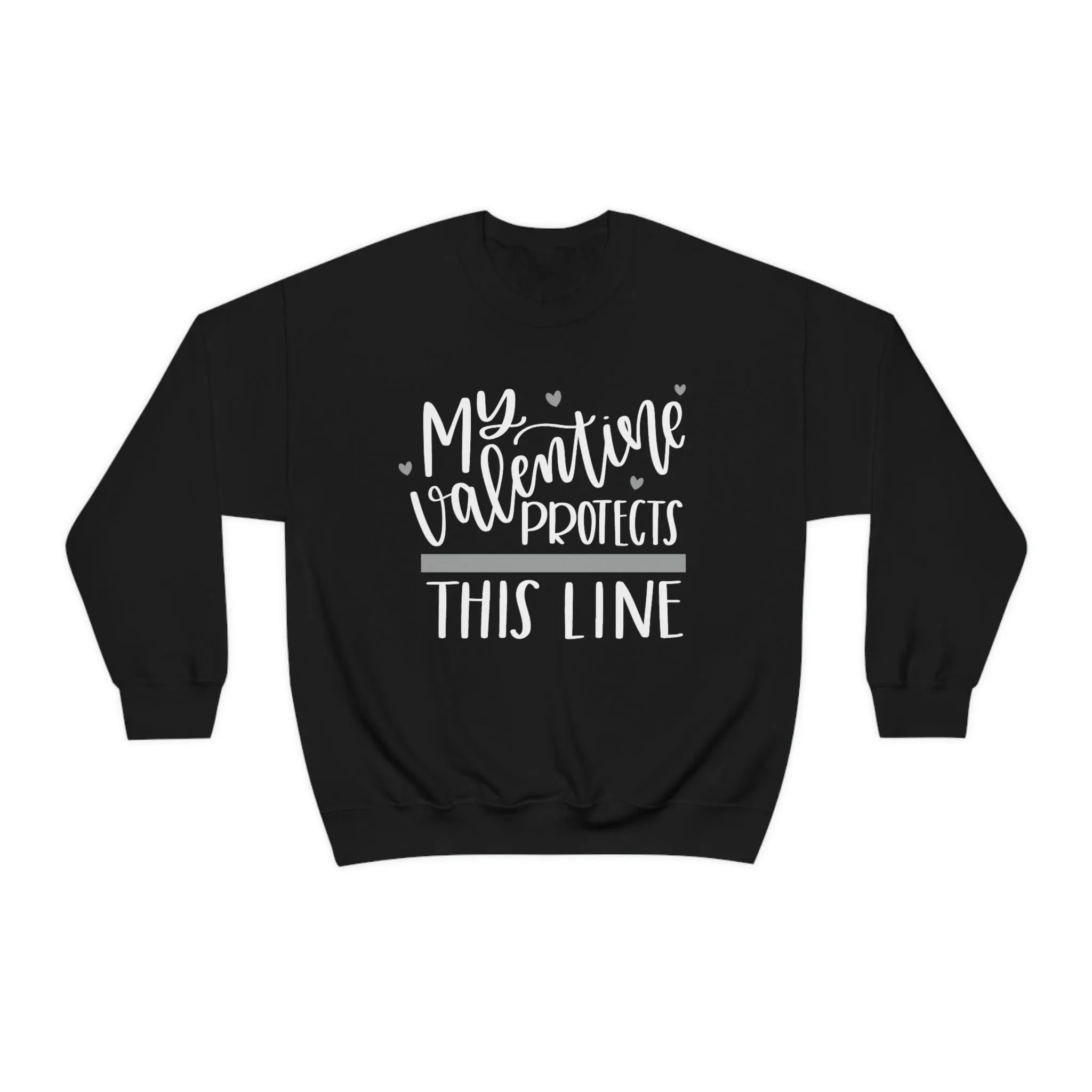 My Valentine Protects This Line © Unisex Crewneck Sweatshirt (Thin Silver Line)