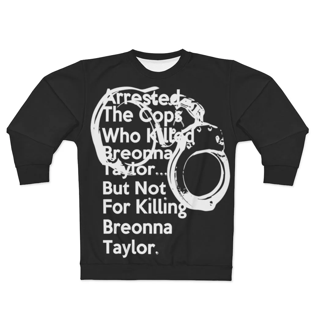 Post Breonna Taylor Grand Jury Decision Sweatshirt (jumbo cuffs)
