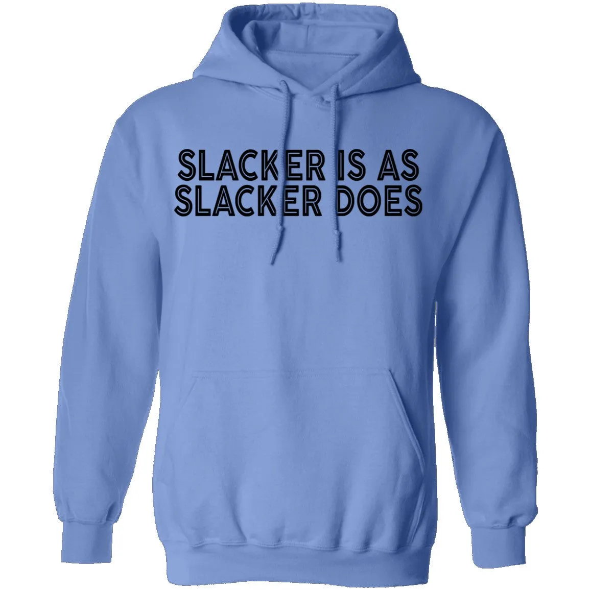 Slacker is As Slacker Does T-Shirt
