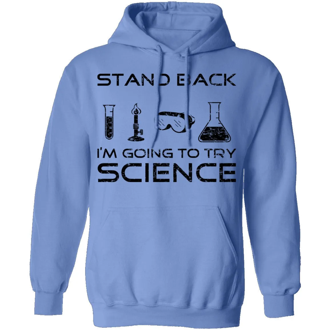 Stand Back I'm About To Try Science T-Shirt