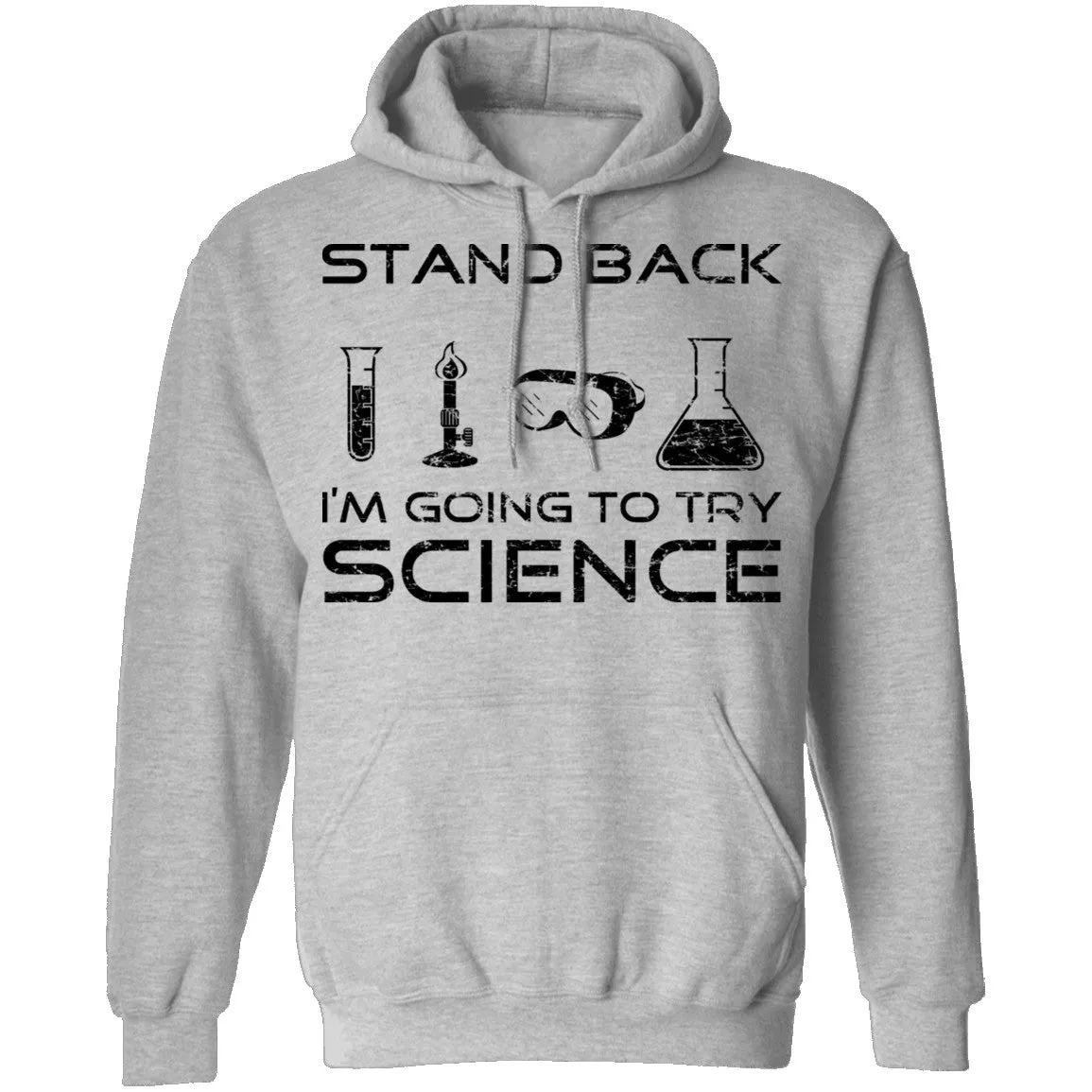 Stand Back I'm About To Try Science T-Shirt
