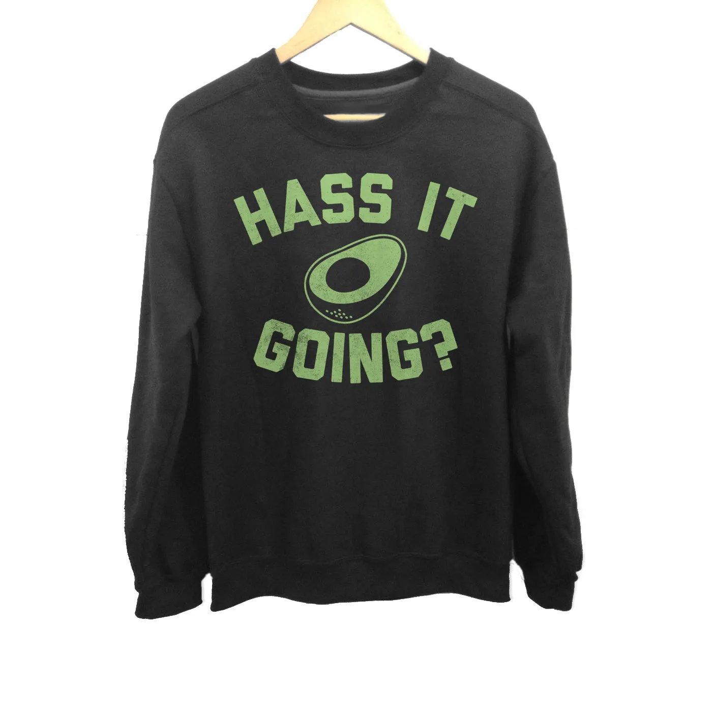 Unisex Hass It Going Avocado Sweatshirt