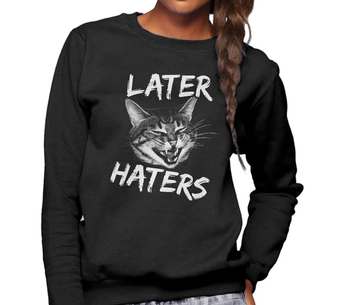 Unisex Later Haters Sweatshirt Funny Cat Shirt