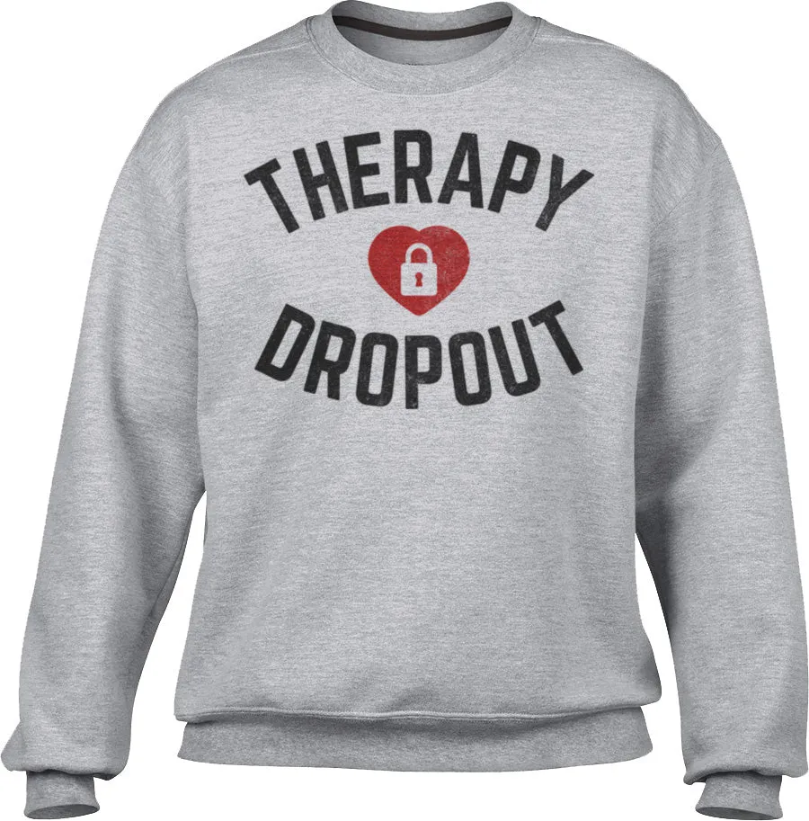 Unisex Therapy Dropout Sweatshirt