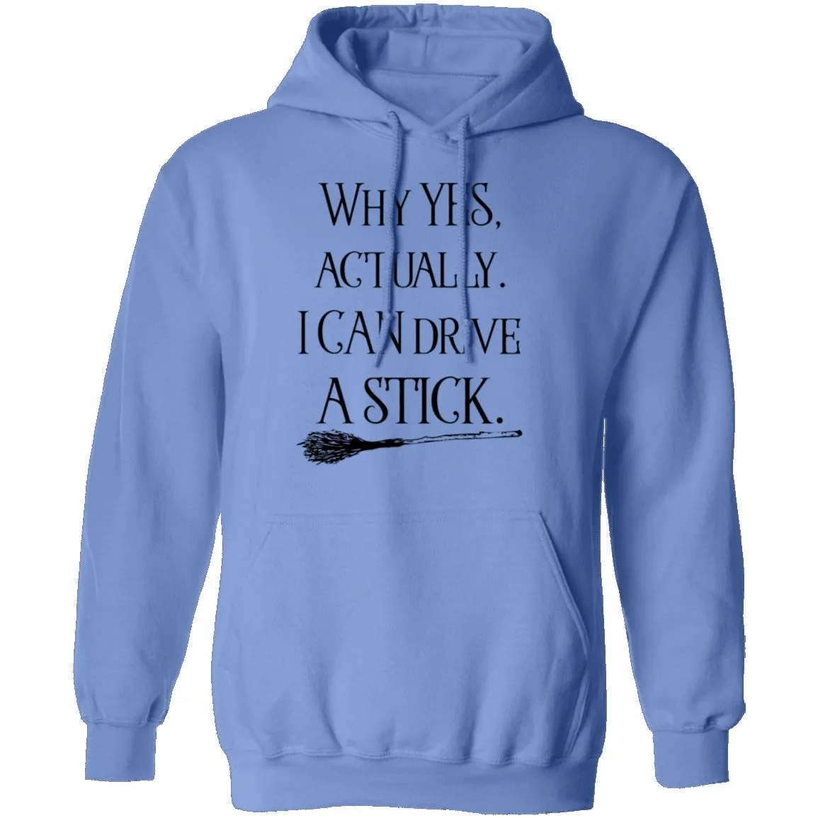 Why Yes Actually I Can Crive A Stick T-Shirt